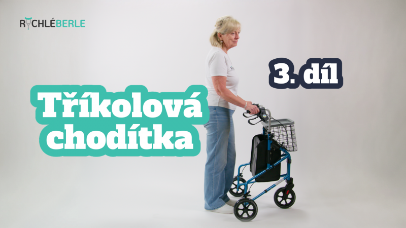 Jak správně vybrat chodítko? 3. díl – Tříkolová chodítka