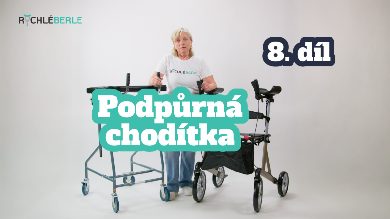 Jak správně vybrat chodítko? 8. díl – Podpůrná chodítka